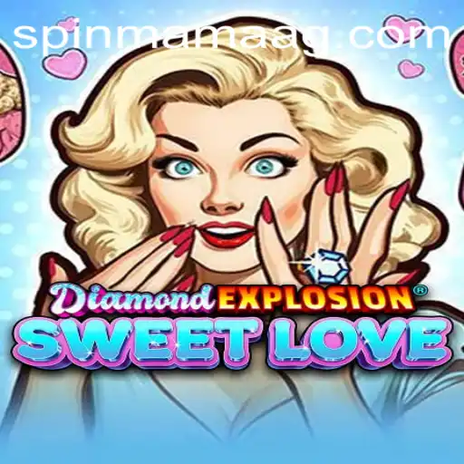 Exploring DiamondExplosionSweetLove: A Thrilling Gaming Adventure